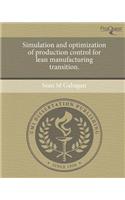 Simulation and Optimization of Production Control for Lean Manufacturing Transition