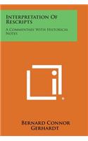 Interpretation of Rescripts: A Commentary with Historical Notes