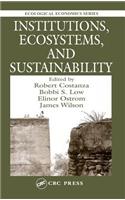Institutions, Ecosystems, and Sustainability