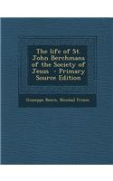 Life of St. John Berchmans of the Society of Jesus