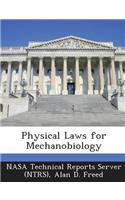 Physical Laws for Mechanobiology