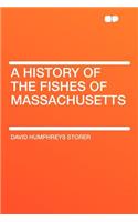 A History of the Fishes of Massachusetts