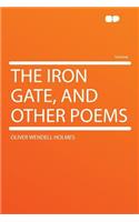 The Iron Gate, and Other Poems