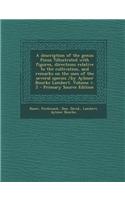 A Description of the Genus Pinus ?Illustrated with Figures, Directions Relative to the Cultivation, and Remarks on the Uses of the Several Species /By