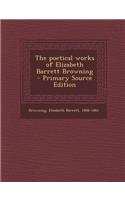 The Poetical Works of Elizabeth Barrett Browning