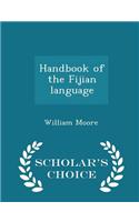 Handbook of the Fijian Language - Scholar's Choice Edition