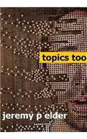 Topics Too