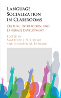 Language Socialization in Classrooms