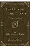 The Gateway to the Polynia