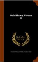 Ohio History, Volume 8