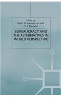 Bureaucracy and the Alternatives in World Perspective