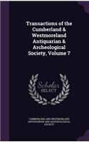 Transactions of the Cumberland & Westmoreland Antiquarian & Archeological Society, Volume 7