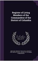 Register of Living Members of the Commandery of the District of Columbia