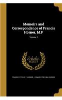 Memoirs and Correspondence of Francis Horner, M.P; Volume 2