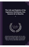 Life and Exploits of the Ingenious Gentleman, Don Quixote de la Mancha: 4