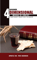 Discover Four Dimensional Works of Christ: They Don't Want You to Know