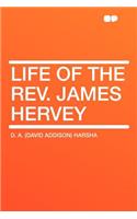 Life of the Rev. James Hervey