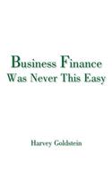 Business Finance Was Never This Easy