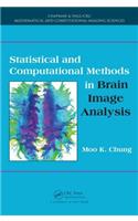 Statistical and Computational Methods in Brain Image Analysis