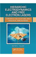 Hierarchic Electrodynamics and Free Electron Lasers