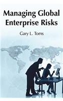 Managing Global Enterprise Risks