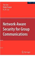 Network-Aware Security for Group Communications