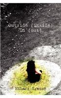 Outside (Inside) in (Out)