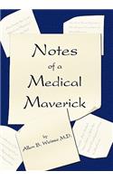 Notes of a Medical Maverick