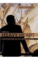 With a Heavy Heart: Confessions of an Unwilling Spy