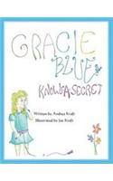 Gracie Blue Knows a Secret