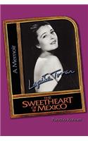 Lupita Tovar ''The Sweetheart of M Xico''