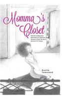 Momma's Closet - Selected Readings from What Goes on in Momma's Closet, Momma's Closet