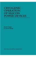 Cryogenic Operation of Silicon Power Devices