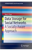 Data Storage for Social Networks