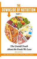 Downside of Nutrition Part I