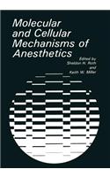 Molecular and Cellular Mechanisms of Anesthetics