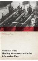 Boy Volunteers with the Submarine Fleet (WWI Centenary Series)
