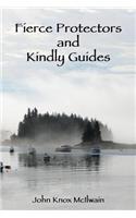 Fierce Protectors and Kindly Guides