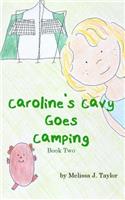 Caroline's Cavy Goes Camping