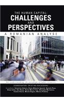 The Human Capital: Challenges And Perspectives: A Romanian Analyse(English)