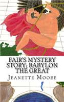 Fair's Mystery Story; Babylon the Great