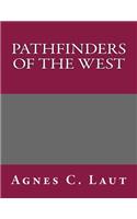 Pathfinders of the West: (English)