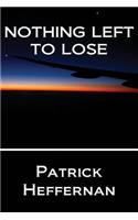 Nothing Left to Lose