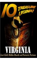 10 Treasure Legends! Virginia