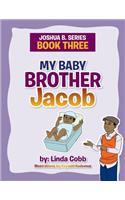 My Baby Brother Jacob
