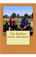 Rabbits' Great Adventure