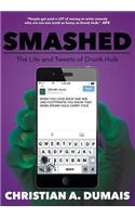 Smashed: The Life and Tweets of Drunk Hulk
