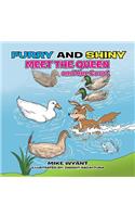 Furry and Shiny Meet the Queen and Her Court