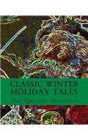 Classic Winter Holiday Tales