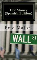 Dot Money (Spanish Edition)